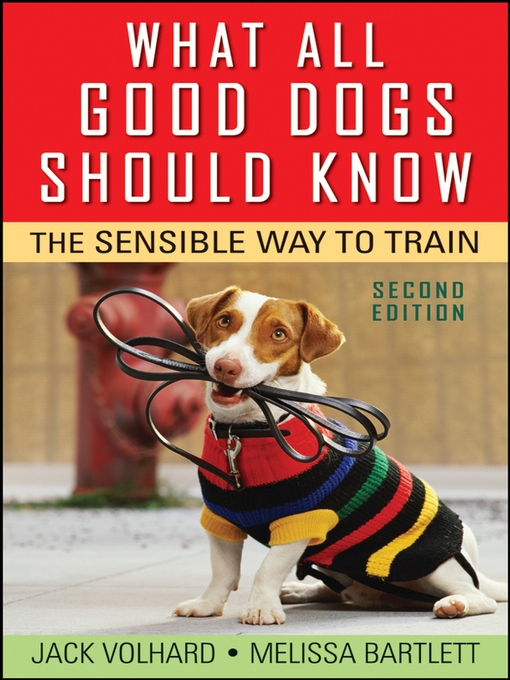 Title details for What All Good Dogs Should Know by Jack Volhard - Available